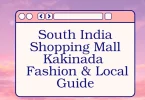 South India Shopping Mall Kakinada