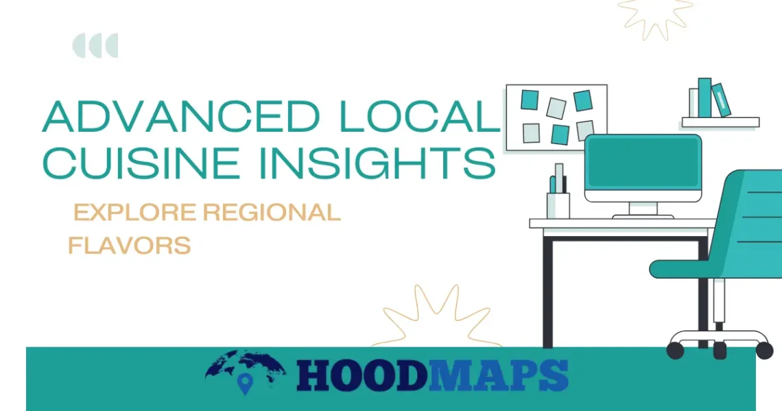 advanced local cuisine insights