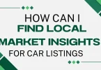 how can i find local market insights for car listings