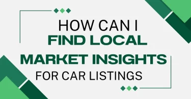 how can i find local market insights for car listings